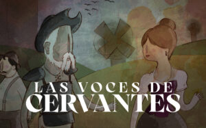 Las Voces de Cervantes